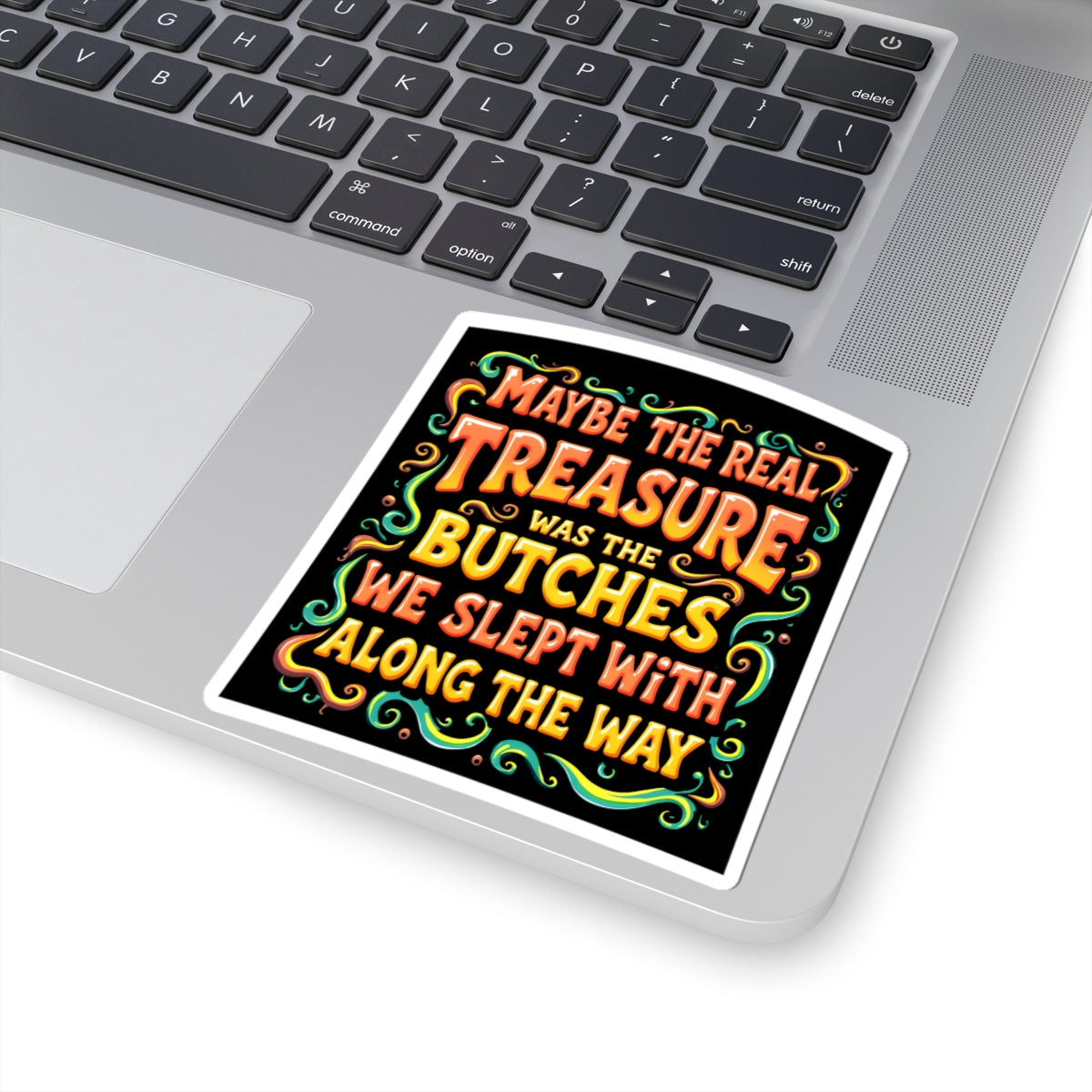 Maybe The Real Treasure Was The Butches We Slept With Along The Way Kiss-Cut Stickers - wlw, lesbian, sapphic love!