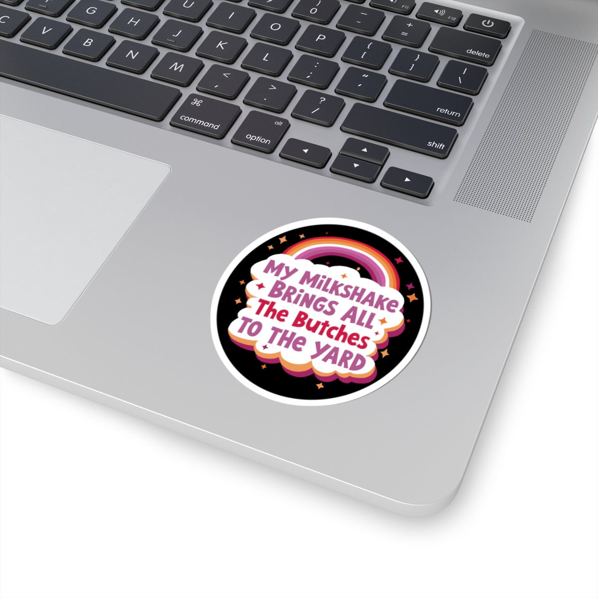 My Milkshake Brings All the Butches to the Yard Kiss-Cut Stickers - wlw, lesbian, sapphic love!