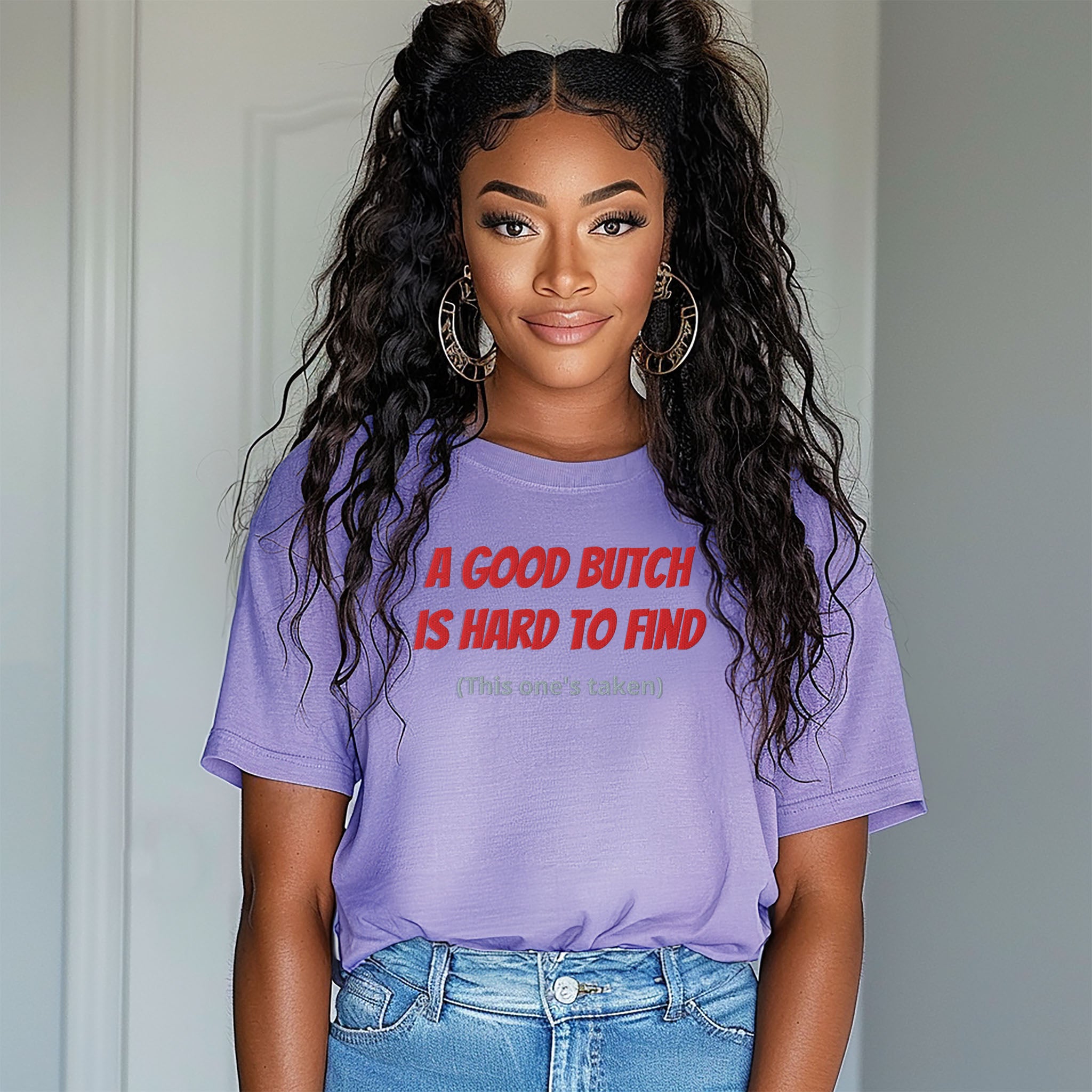 A Good Butch is Hard to Find (This one's taken) Embroidered Heavyweight T-shirt