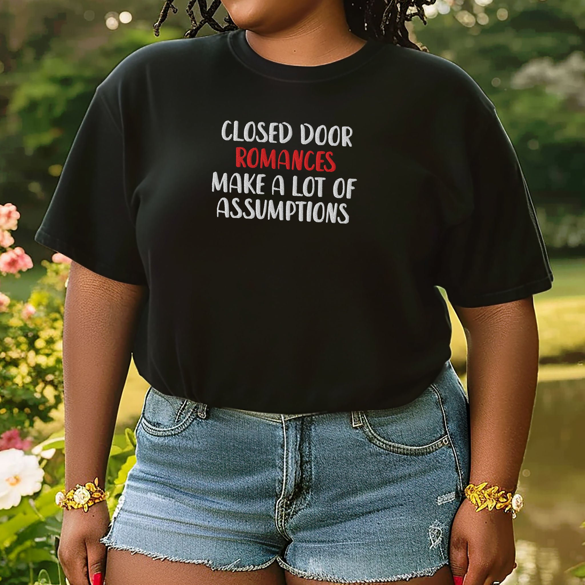 Embroidered T-shirt Funny Sarcastic Educational Romance Novel T-shirt Sassy Gift for Readers Bookworms Smut Reader Closed Door Romances