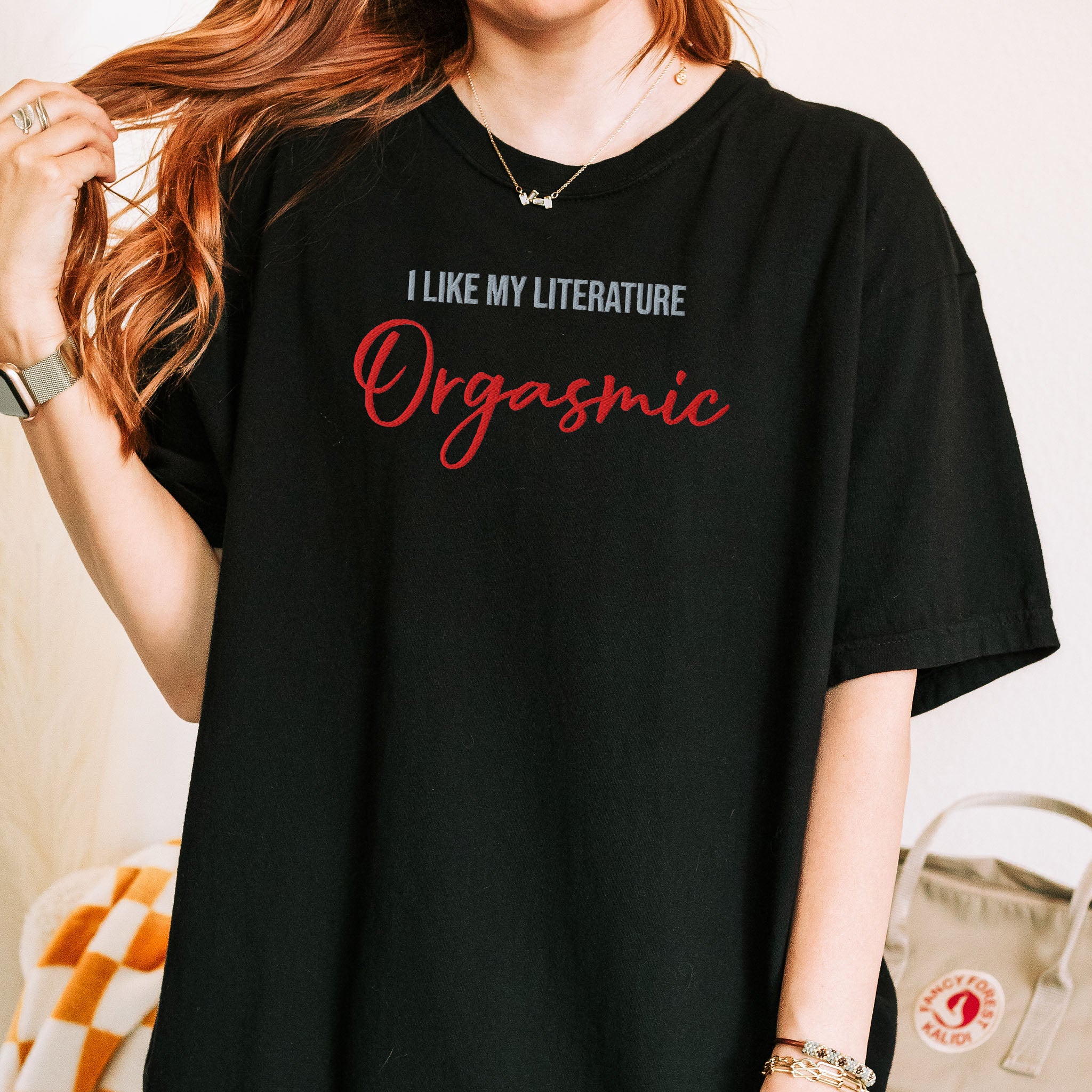 Embroidered Tee Spicy Romance Dark Reader Gift Comfort Colors T-shirt I like my literature Orgasmic