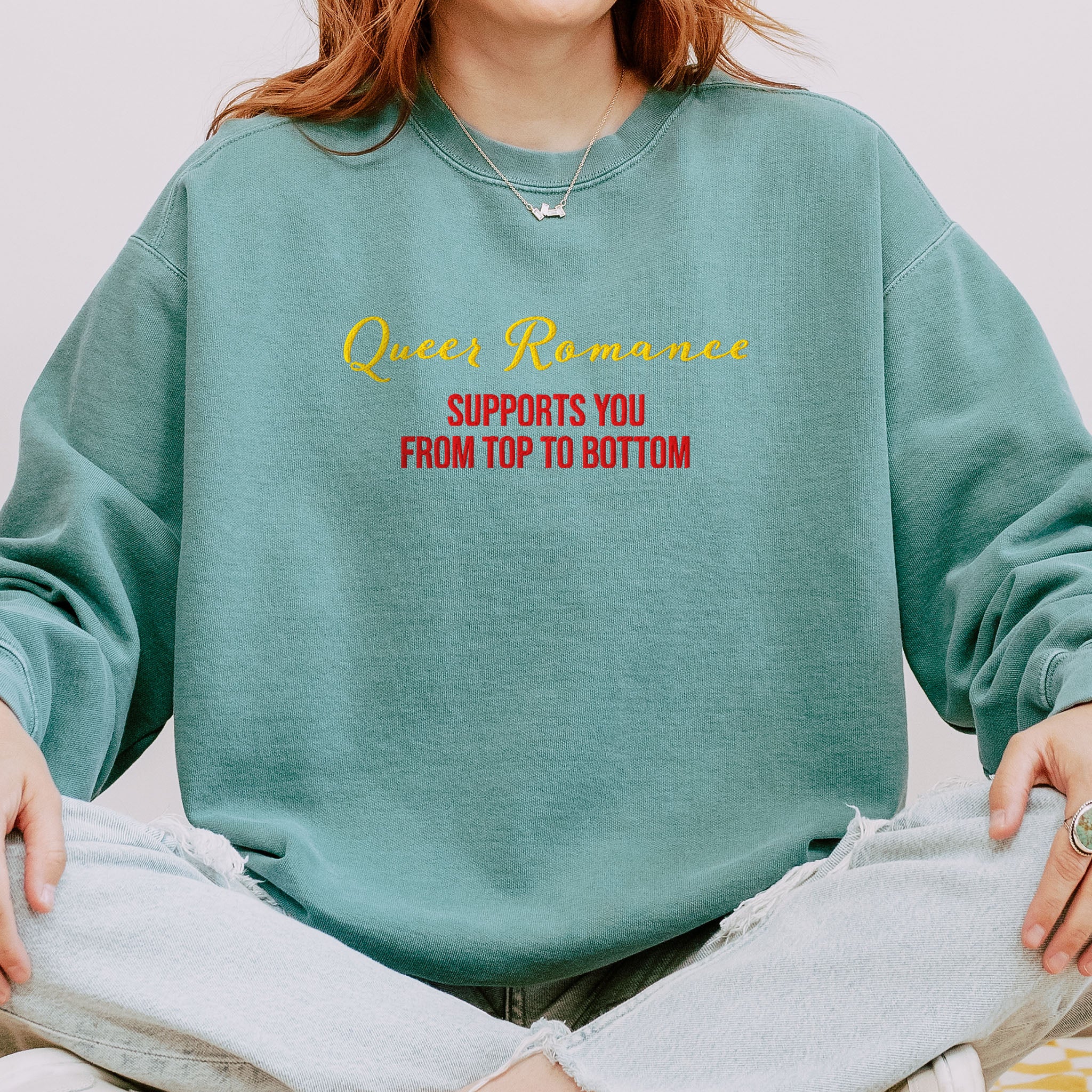 Queer Romance Supports You from Top to Bottom Embroidered Sweatshirt, Spicy Romance Gift, LGBTQ Lesbian Gay