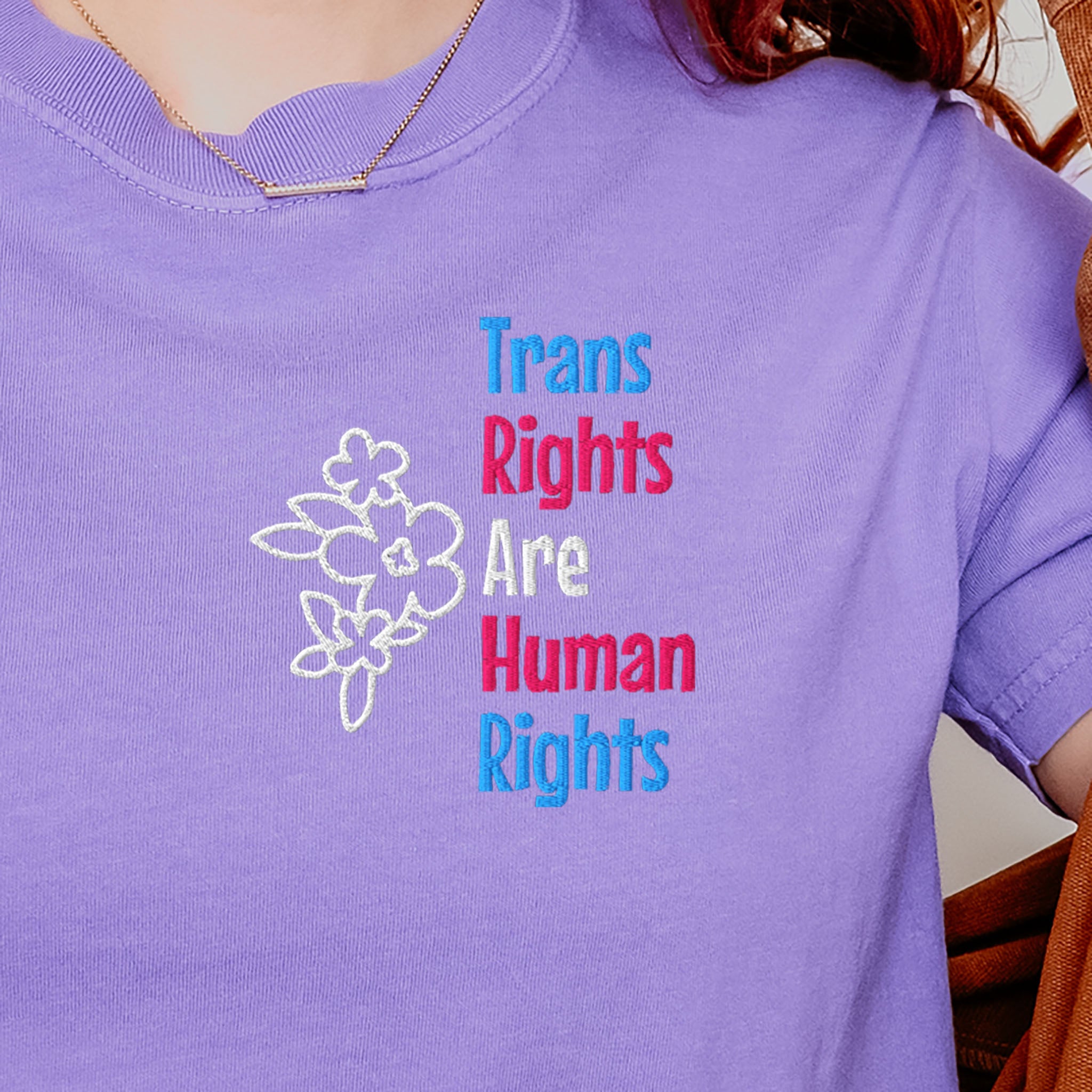 Embroidered T-shirt Trans Rights Are Human Rights Support Equality and Justice Comfort Colors Plus Sizes Available