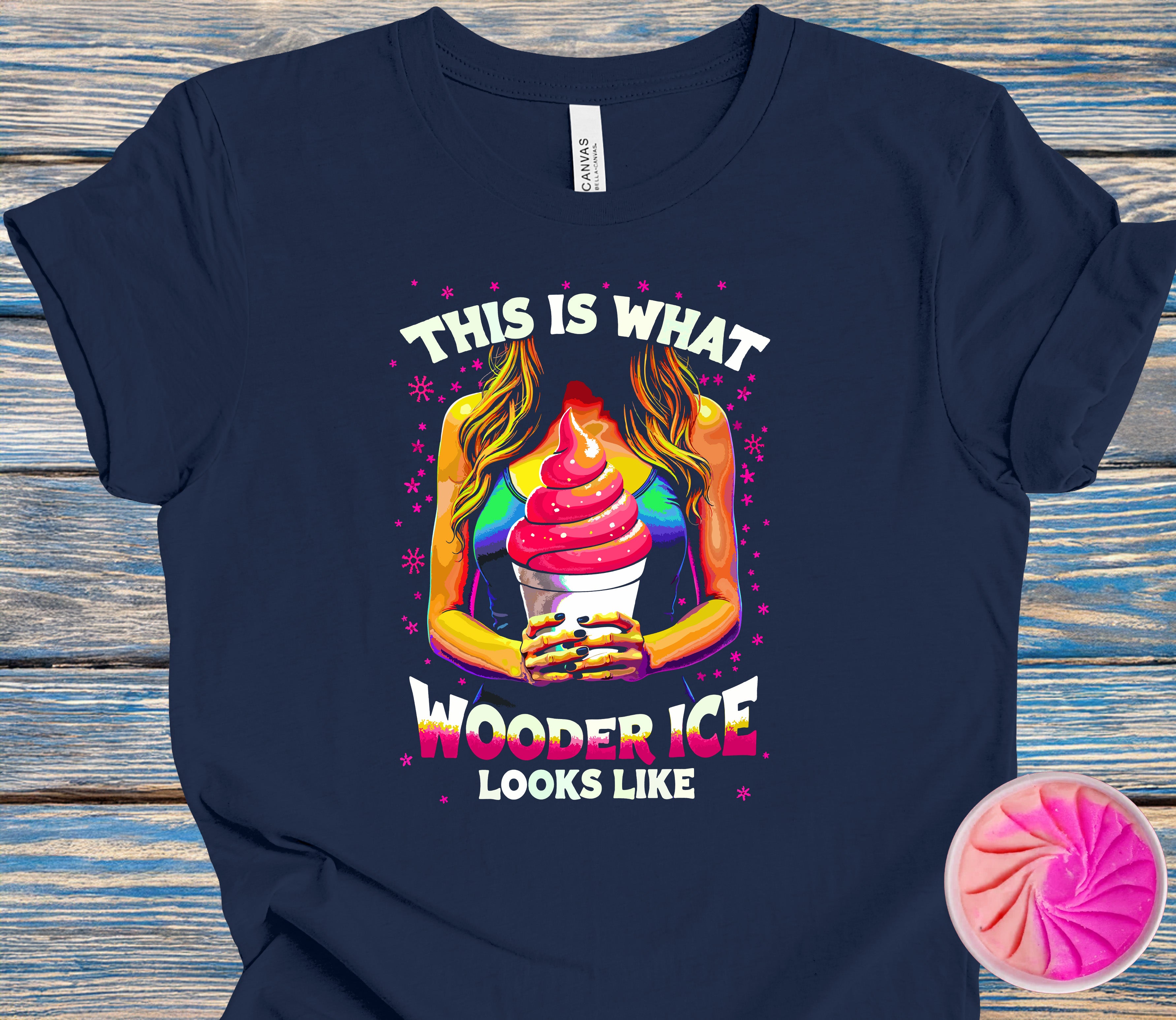 This Is What A Wooder Ice Looks Like: Unisex t-shirt -Trippy Style