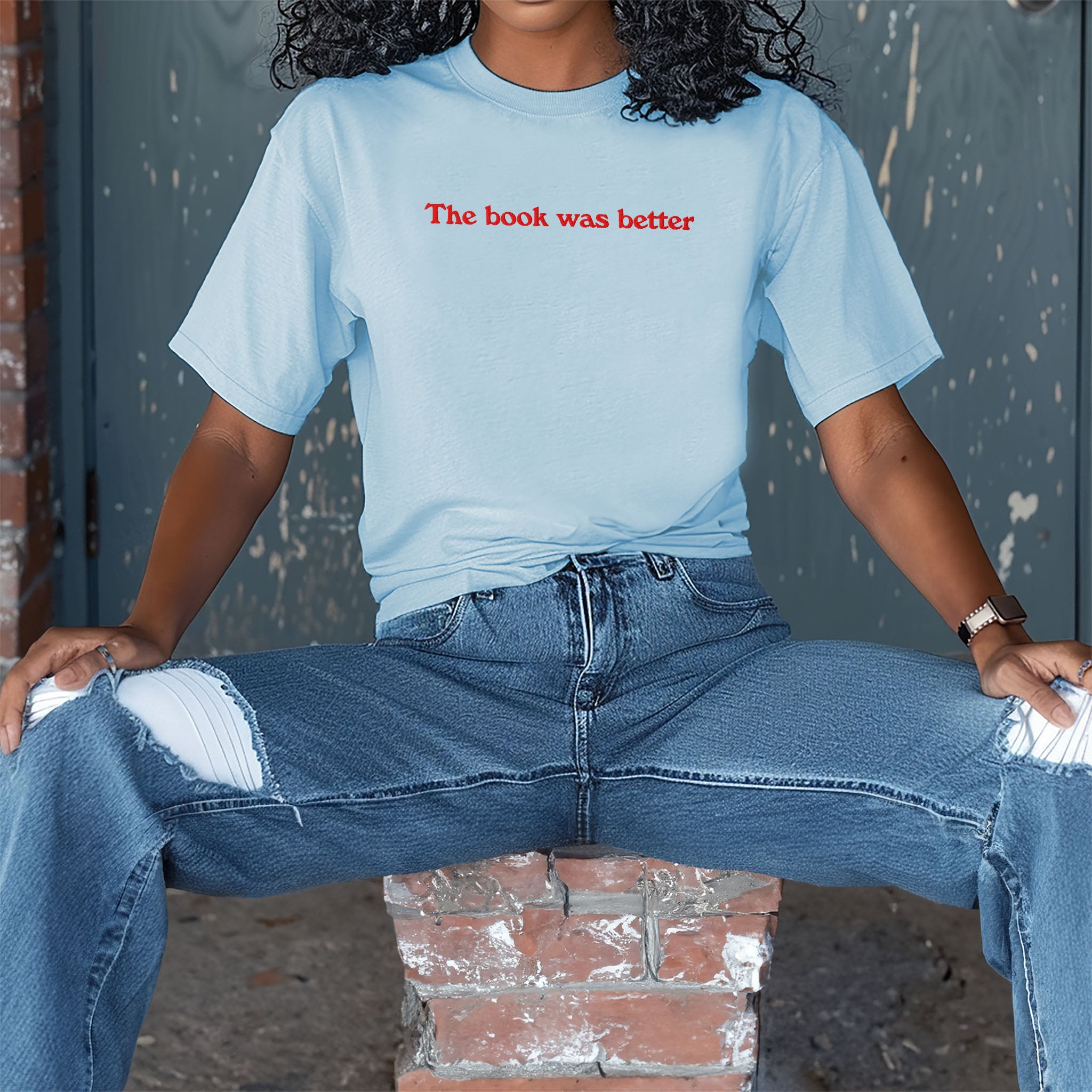The Book Was Better Embroidered Heavyweight T-shirt