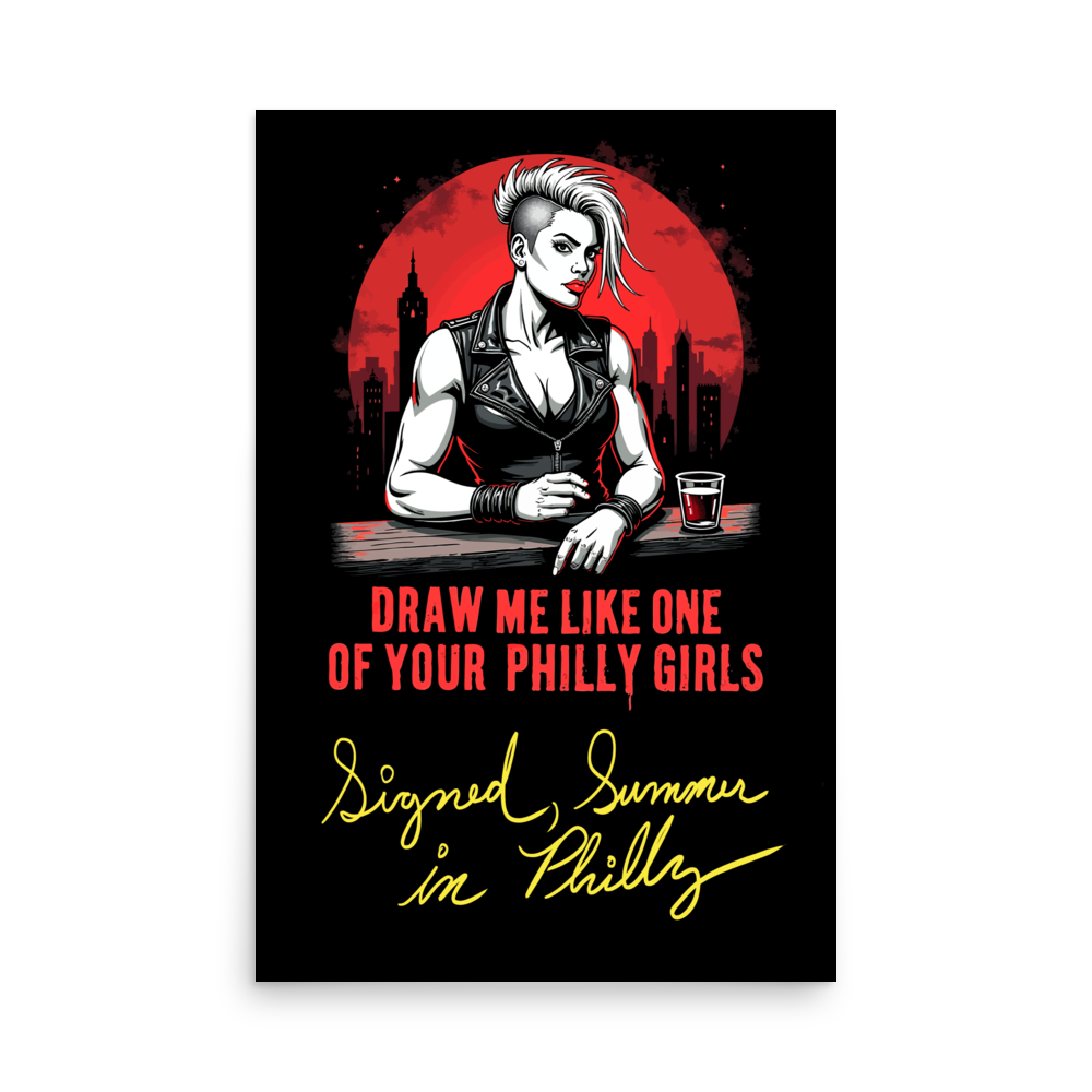 Product mockup - A red and black only line design of a beautiful, tough looking lady in a black leather vest and pants at a bar. She is giving you a daring, challenging look. Black starry and red cityscape background. Text - Draw me like one of your summer in Philly Girls, signed Summer in Philly - enhanced-matte-paper-poster-_in_-24x36