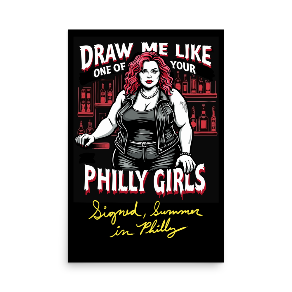 Product mockup -0 A black, red, and yellow line design of a beautiful, tough looking lady in a black leather vest, black scoop neck Tee, and pants at a bar. She has a tattoo of irises on her shoulder and a pearl necklace.  Black and red bar background. Text - Draw me like one of your Philly Girls, Signed, Summer in Philly enhanced-matte-paper-poster-_in_-24x36-