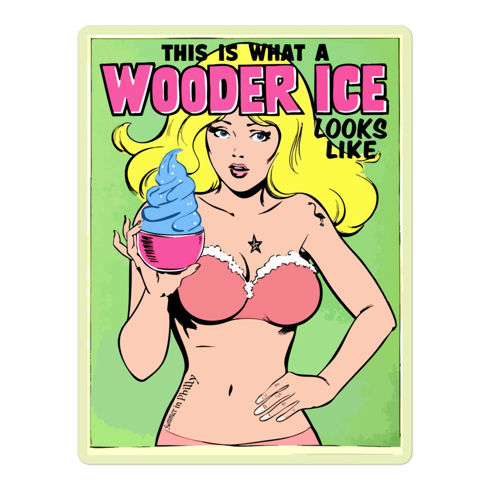 Product mockup The Design: A cartoon of a tattooed blonde girl wearing a pink bikini, holding a huge blue wooder ice on a green background with “Print” edges. Text: This is What Wooder Ice Looks Like, Summer in Philly - kiss-cut-stickers-white-5.5x5.5